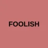 Foolish